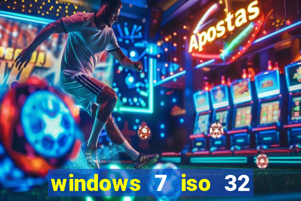 windows 7 iso 32 bits pt-br download