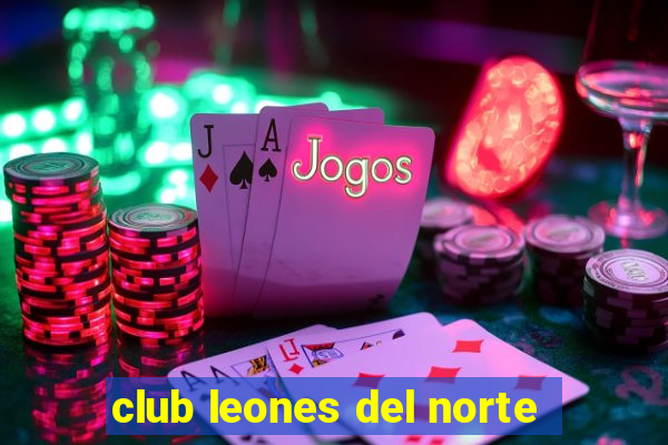 club leones del norte