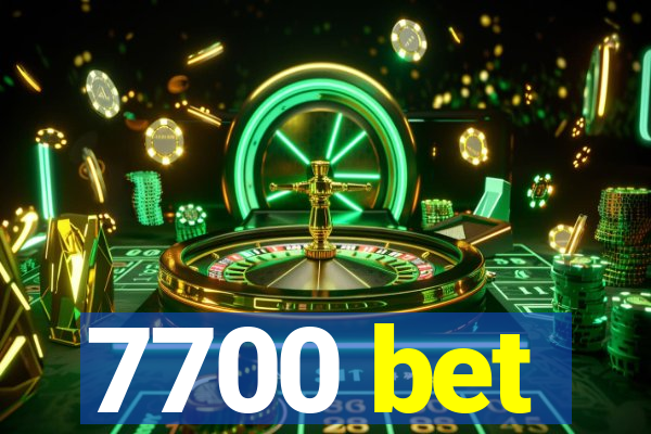 7700 bet