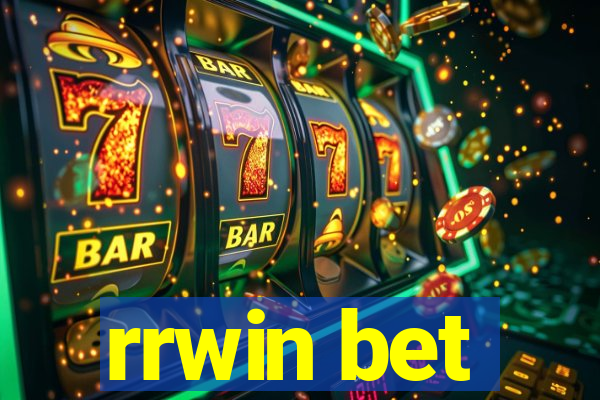 rrwin bet