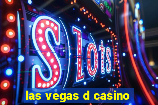 las vegas d casino