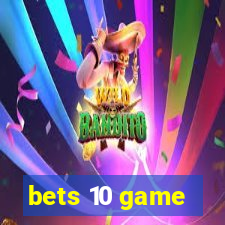 bets 10 game