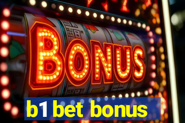 b1 bet bonus