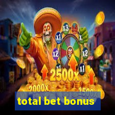 total bet bonus