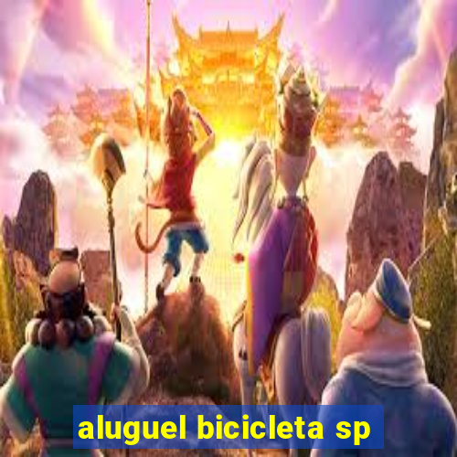 aluguel bicicleta sp