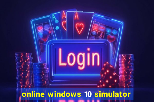 online windows 10 simulator