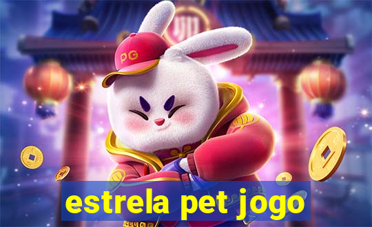 estrela pet jogo