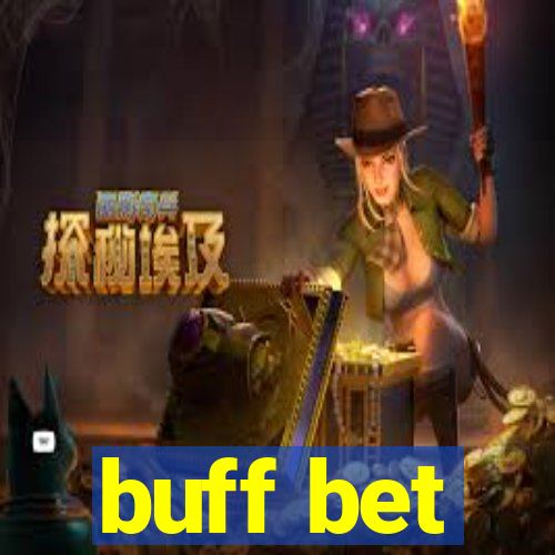 buff bet