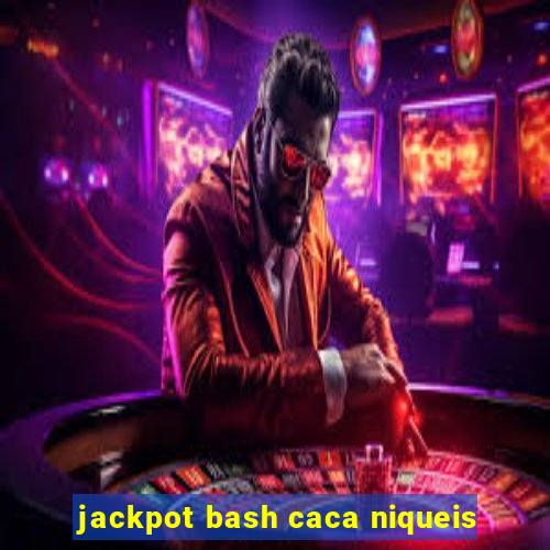 jackpot bash caca niqueis