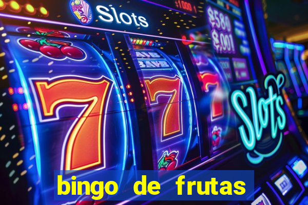 bingo de frutas para imprimir pdf