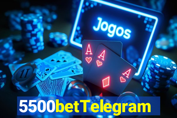 5500betTelegram