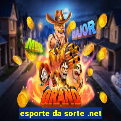 esporte da sorte .net