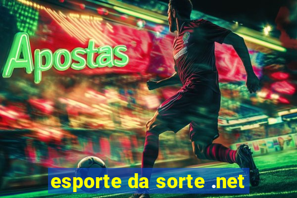 esporte da sorte .net