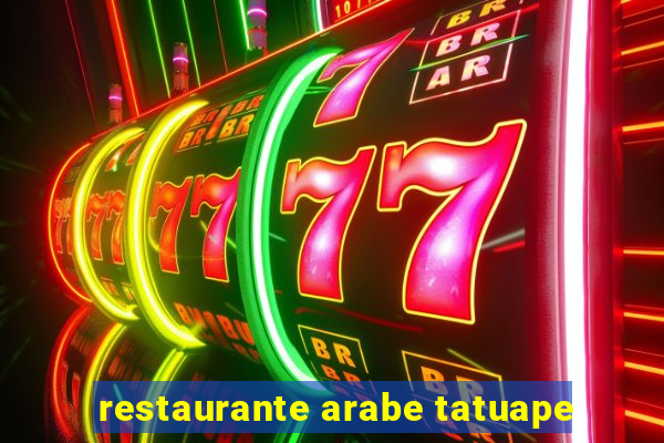 restaurante arabe tatuape