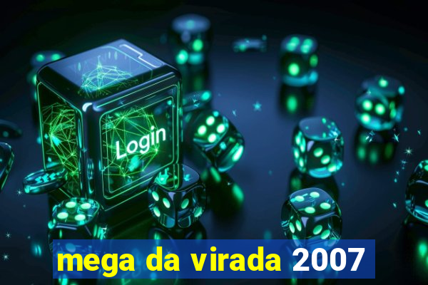 mega da virada 2007