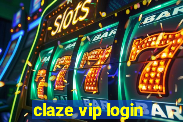 claze vip login