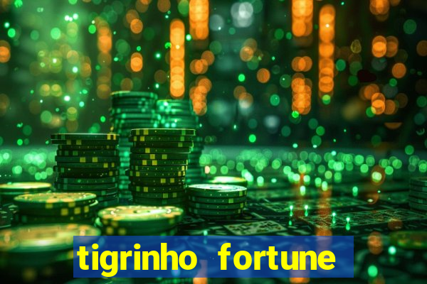 tigrinho fortune dinheiro infinito