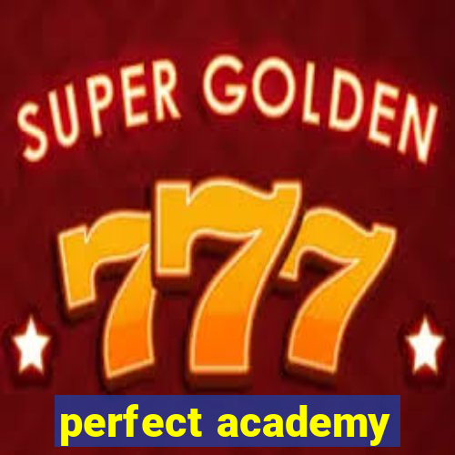 perfect academy