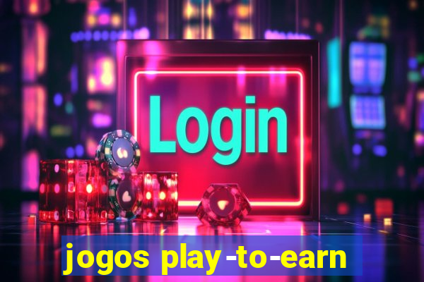 jogos play-to-earn