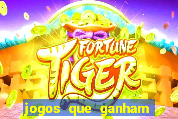 jogos que ganham dinheiro na internet