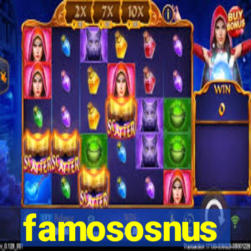 famososnus