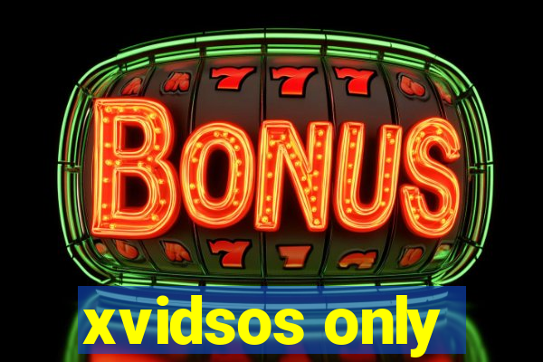 xvidsos only