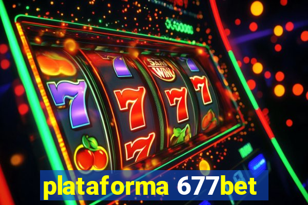 plataforma 677bet