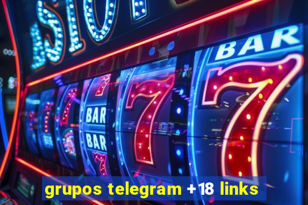 grupos telegram +18 links