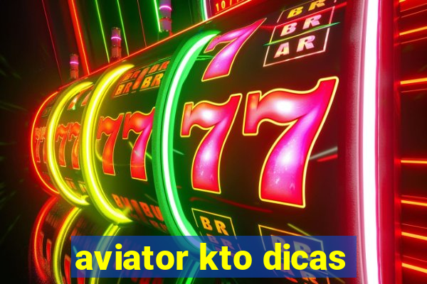 aviator kto dicas