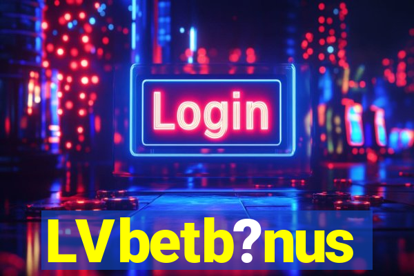 LVbetb?nus