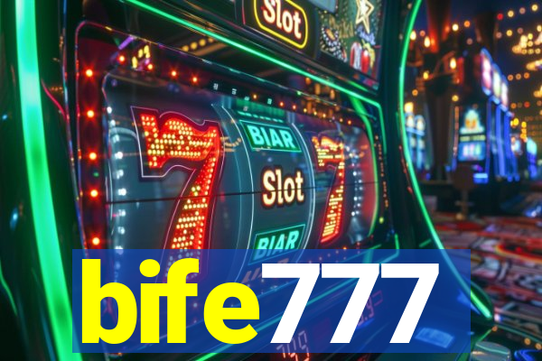 bife777