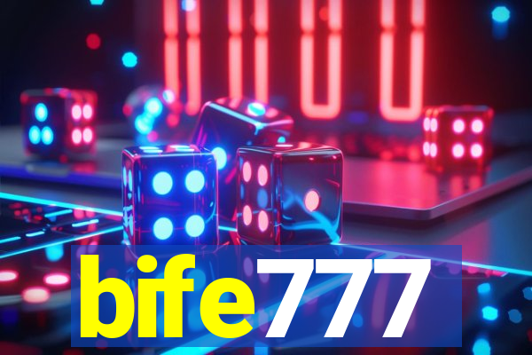 bife777