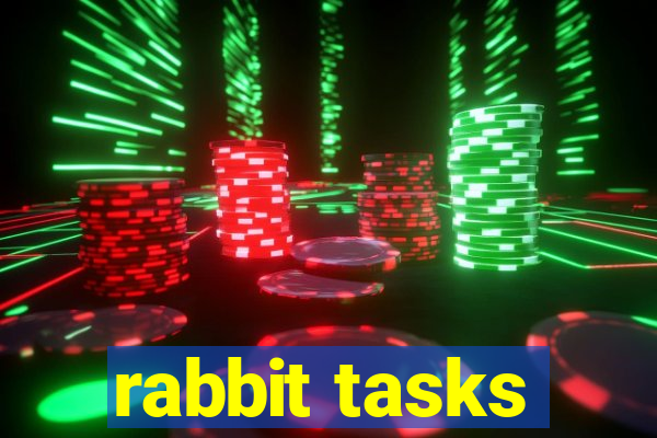 rabbit tasks