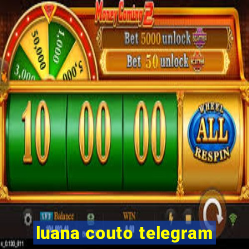 luana couto telegram