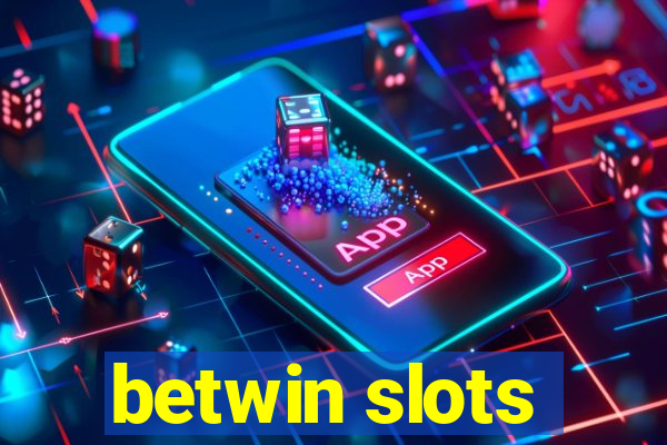 betwin slots