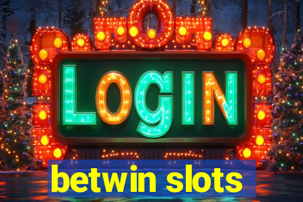 betwin slots