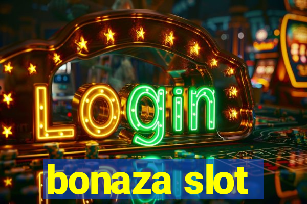 bonaza slot