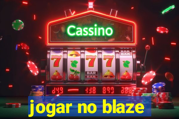 jogar no blaze