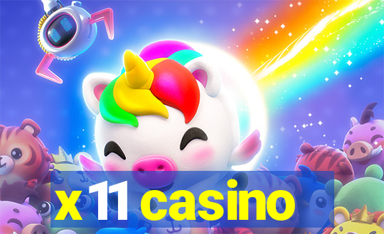 x11 casino