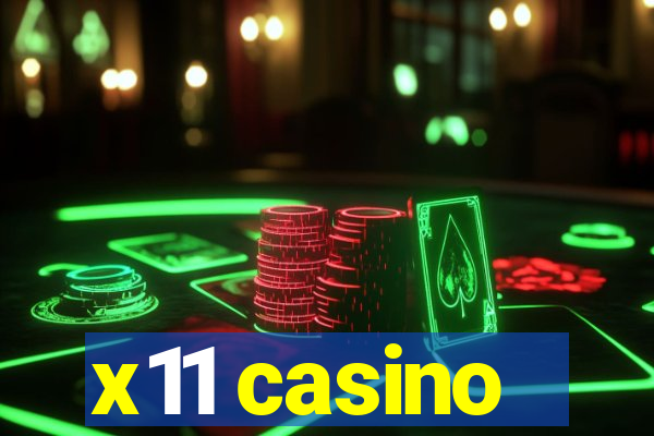 x11 casino