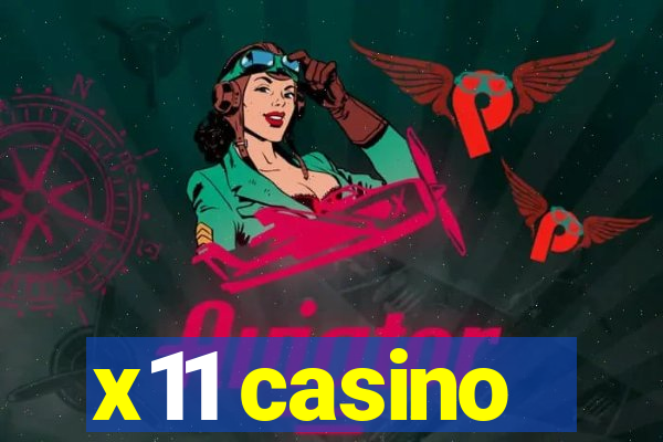 x11 casino