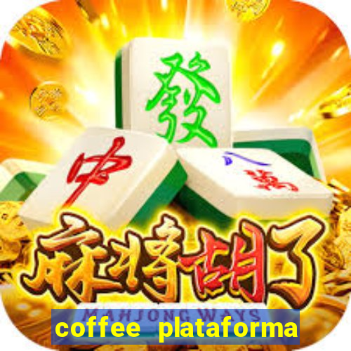 coffee plataforma de jogos