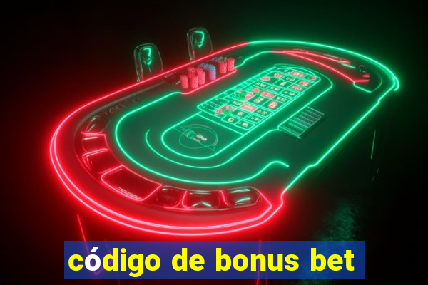 código de bonus bet