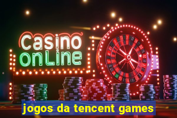 jogos da tencent games