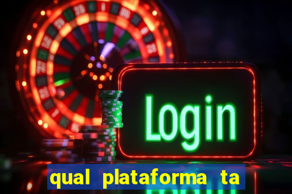 qual plataforma ta pagando mais