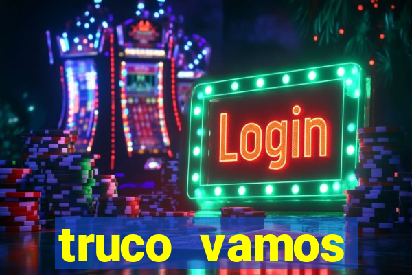 truco vamos download pc