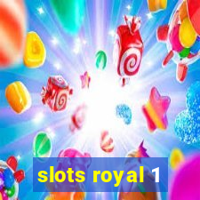 slots royal 1