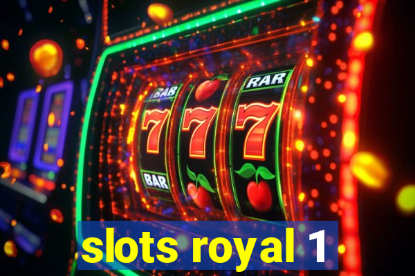 slots royal 1