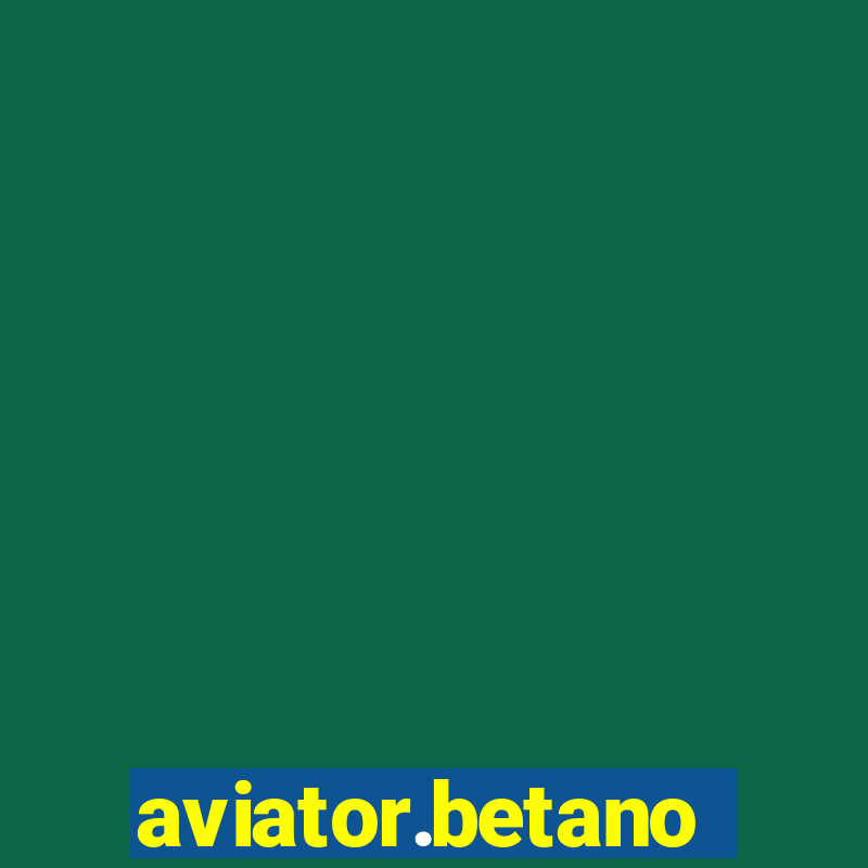 aviator.betano