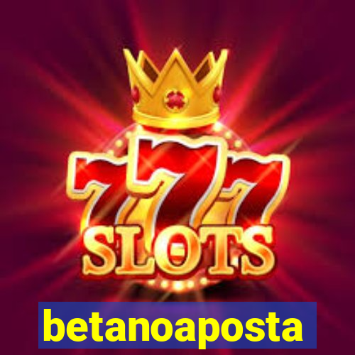 betanoaposta